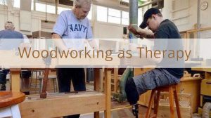 Woodworking as Therapy